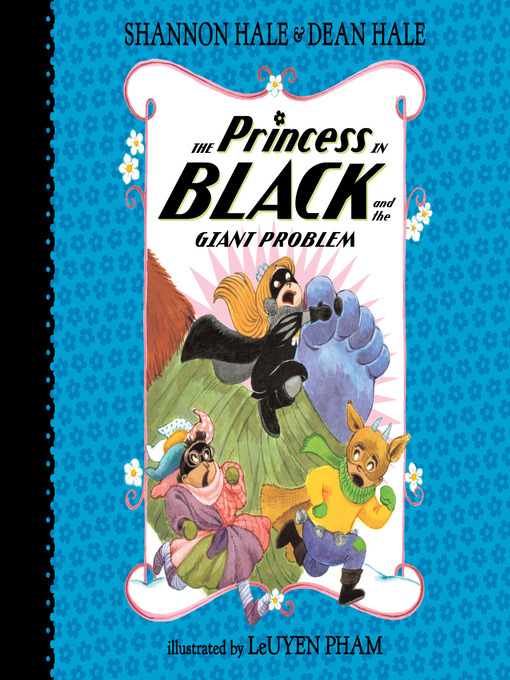 Title details for The Princess in Black and the Giant Problem by Shannon Hale - Available
